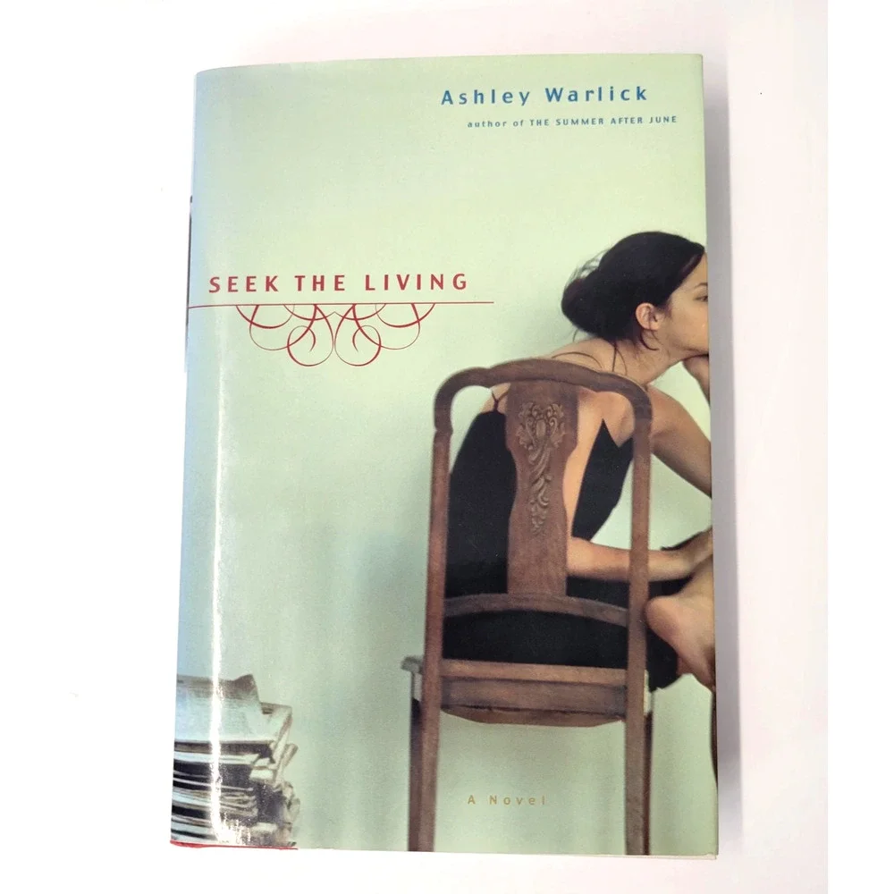 Seek The Living Ashley Warlick 2005 First Edition Hardcover Houghton Mifflin‎
